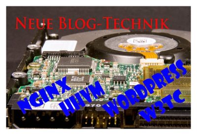 Neue Blog-Technik: NGINX, HHVM, WordPress, W3TC